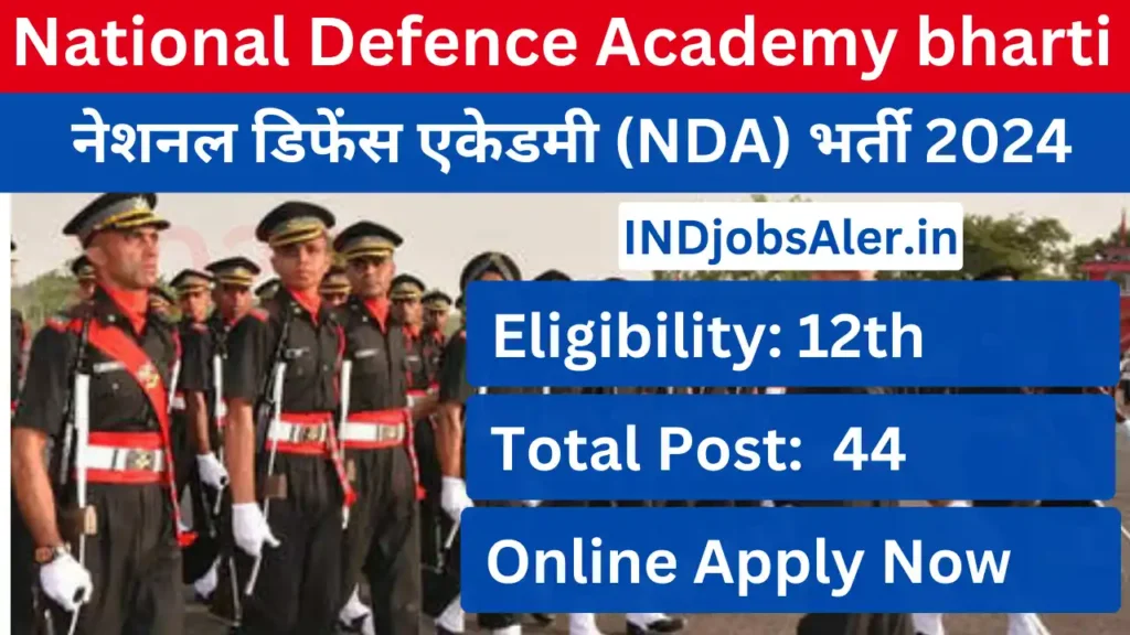 UPSC National Defence Academy NDA Recruitment 2024